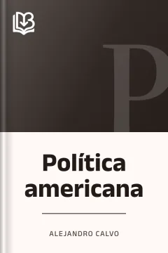 Política americana - Alejandro Calvo