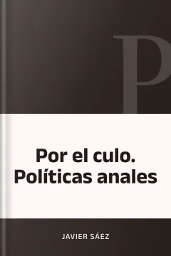 Por el culo. Políticas anales - Javier Sáez