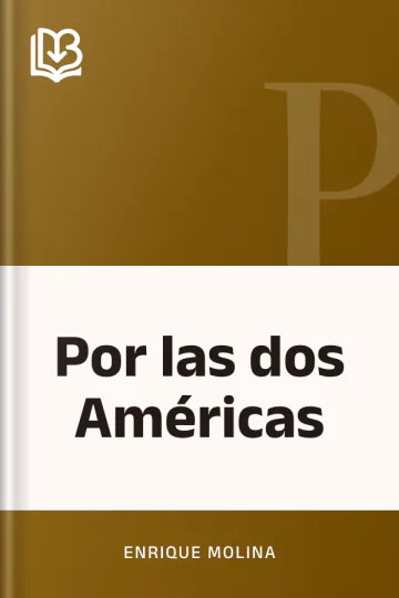 Por las dos Américas de Enrique Molina, portada del libro