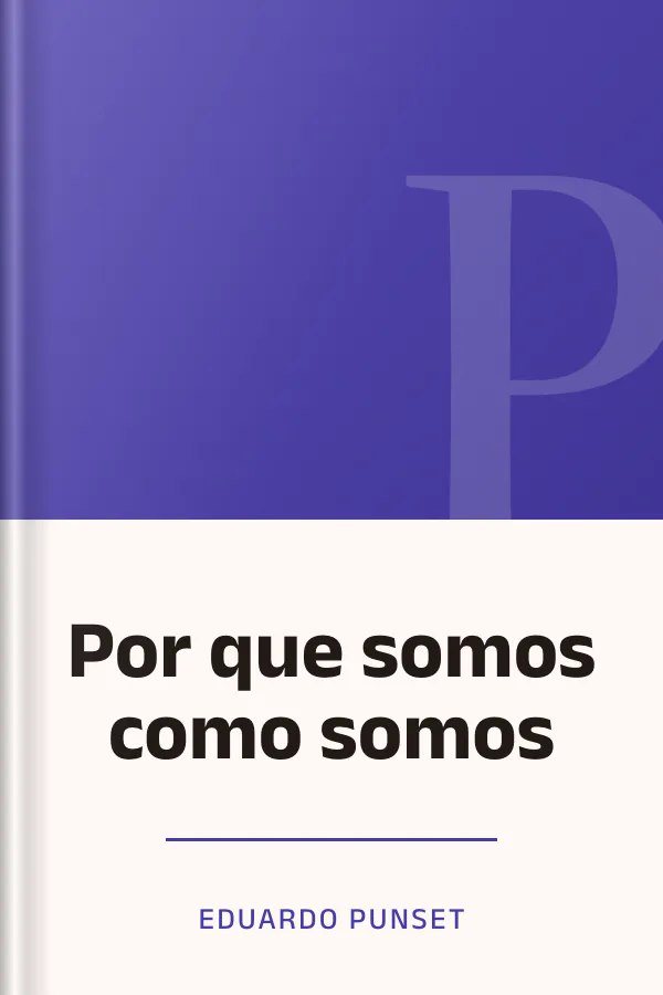 Por que somos como somos de Eduardo Punset, portada del libro