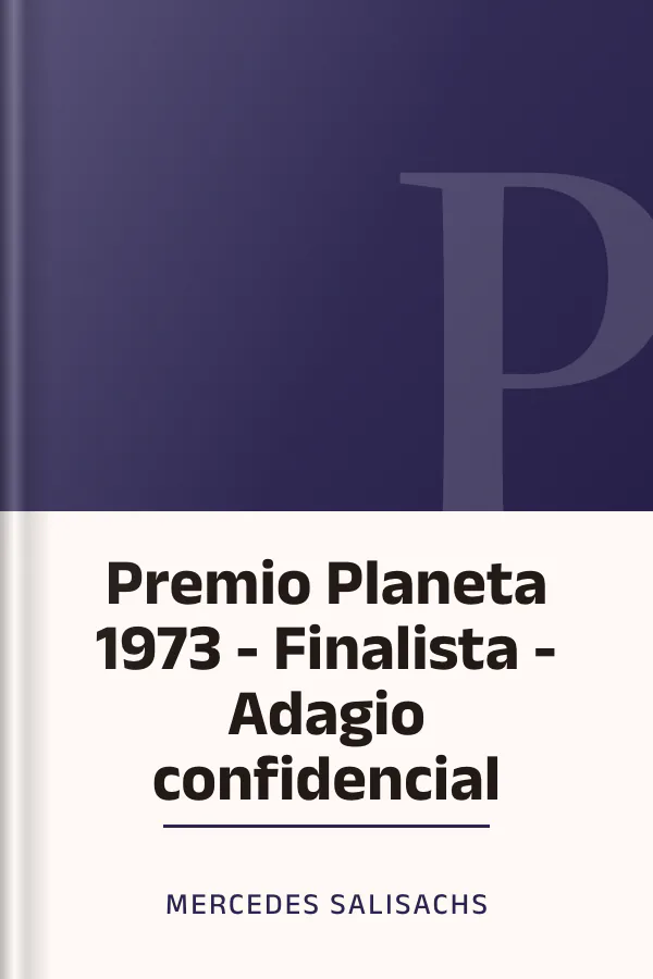 Premio Planeta 1973 - Finalista - Adagio confidencial de Mercedes Salisachs, portada del libro