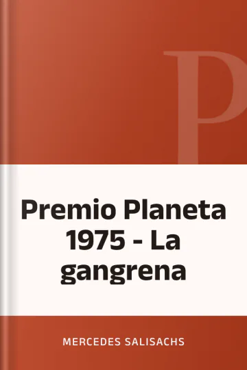 Premio Planeta 1975 - La gangrena de Mercedes Salisachs, portada del libro