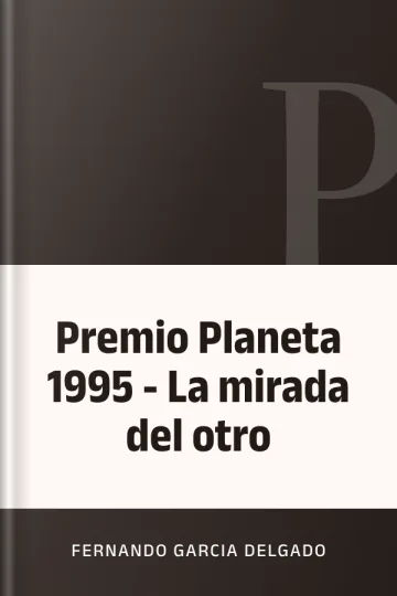 Premio Planeta 1995 - La mirada del otro de Fernando Garcia Delgado, portada del libro
