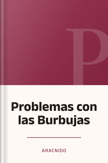 Problemas con las Burbujas de Aracnido, portada del libro