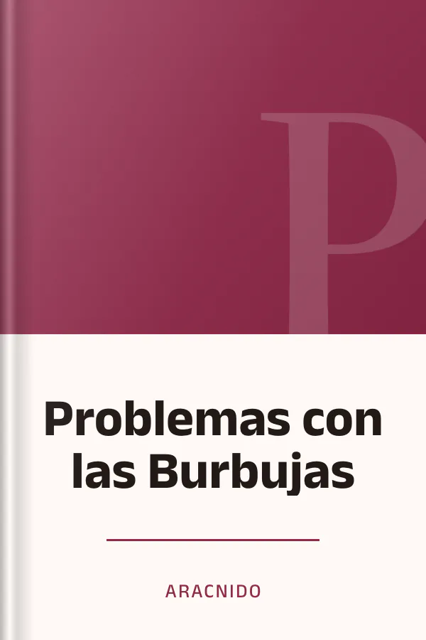 Problemas con las Burbujas de Aracnido, portada del libro