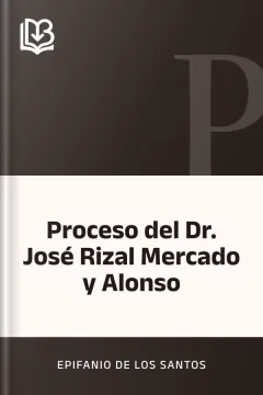 Proceso del Dr. José Rizal Mercado y Alonso - Epifanio De los Santos