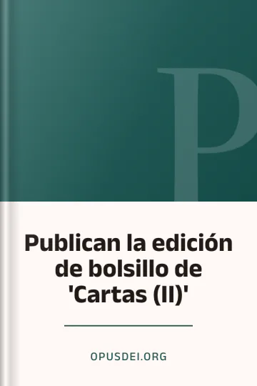 Publican la edición de bolsillo de 'Cartas (II)' de opusdei.org, portada del libro