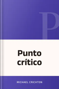 Punto crítico - Michael Crichton