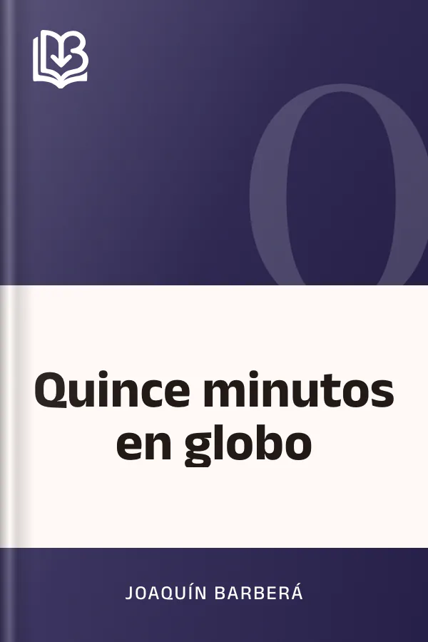 Quince minutos en globo de Joaquín Barberá, portada del libro
