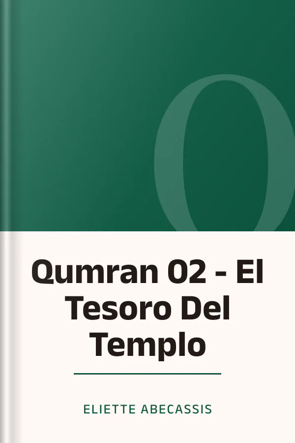 Qumran 02 - El Tesoro Del Templo de Eliette Abecassis, portada del libro