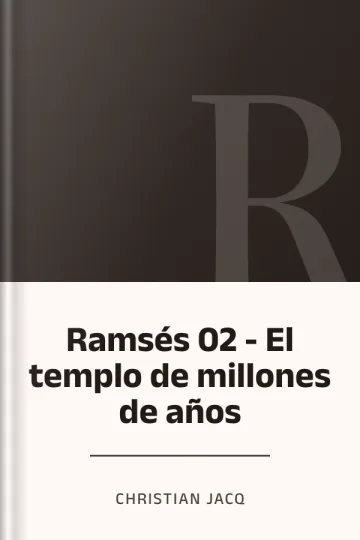 Ramsés 02 - El templo de millones de años de Christian Jacq, portada del libro