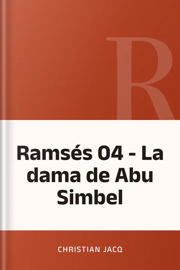 Ramsés 04 - La dama de Abu Simbel de Christian Jacq, portada del libro