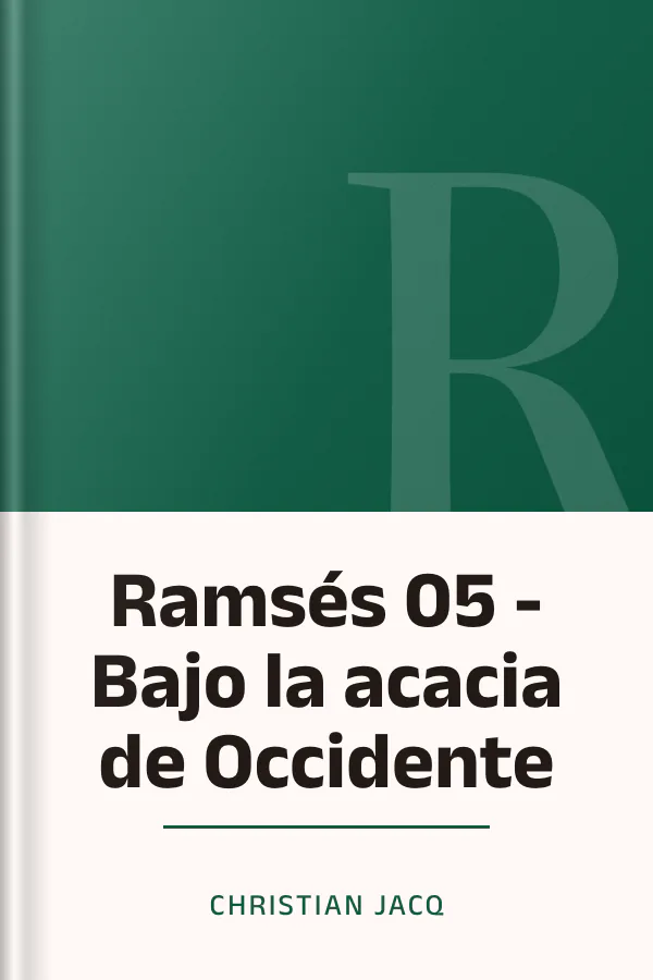Ramsés 05 - Bajo la acacia de Occidente de Christian Jacq, portada del libro