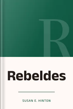 Rebeldes - Susan E. Hinton