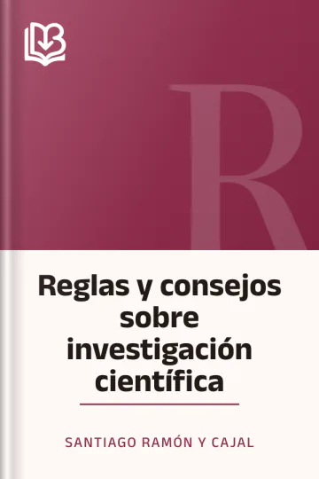 Reglas y consejos sobre investigación científica de Santiago Ramón y Cajal, portada del libro