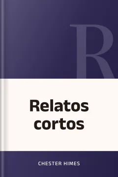 Relatos cortos - Chester Himes