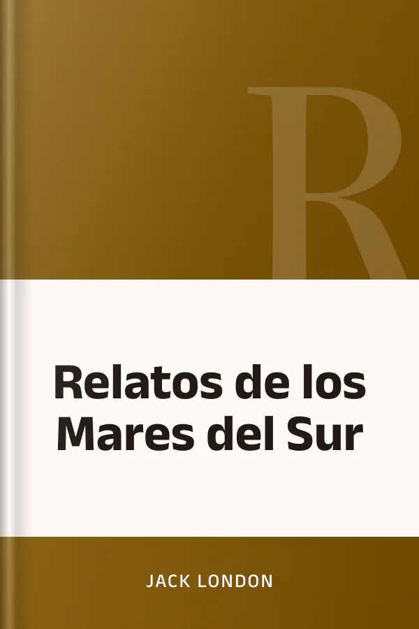 Relatos de los Mares del Sur de Jack London, portada del libro