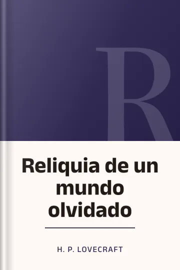 Reliquia de un mundo olvidado de H. P Lovecraft, portada del libro
