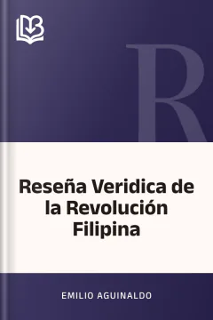 Reseña Veridica de la Revolución Filipina - Emilio Aguinaldo