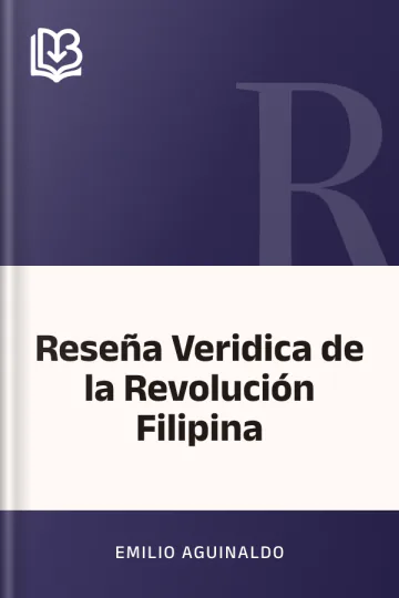 Reseña Veridica de la Revolución Filipina de Emilio Aguinaldo, portada del libro