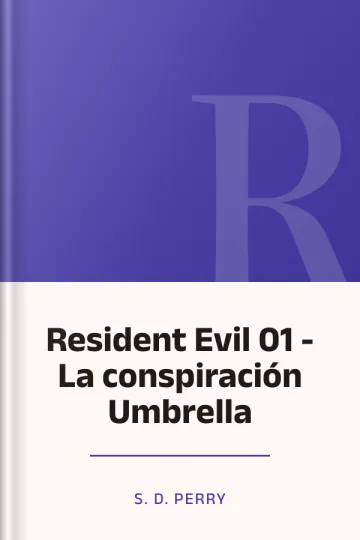 Resident Evil 01 - La conspiración Umbrella de S. D. Perry, portada del libro