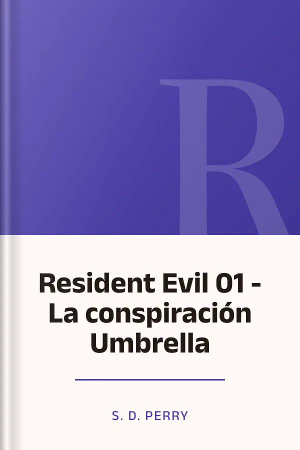 Resident Evil 01 - La conspiración Umbrella de S. D. Perry, portada del libro