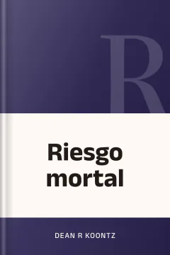 Riesgo mortal - Dean R Koontz