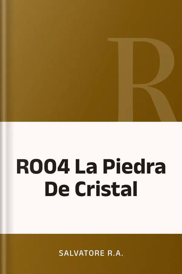 RO04 La Piedra De Cristal de Salvatore R.A., portada del libro