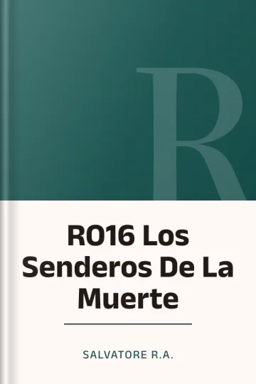 RO16 Los Senderos De La Muerte de Salvatore R.A., portada del libro