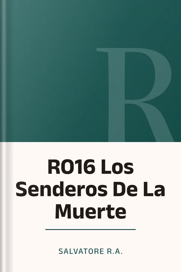 RO16 Los Senderos De La Muerte de Salvatore R.A., portada del libro