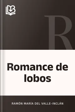 Romance de lobos - Ramón María del Valle-Inclán
