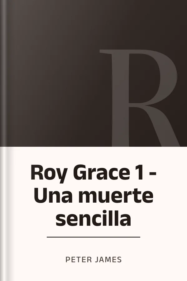 Roy Grace 1 - Una muerte sencilla de Peter James, portada del libro