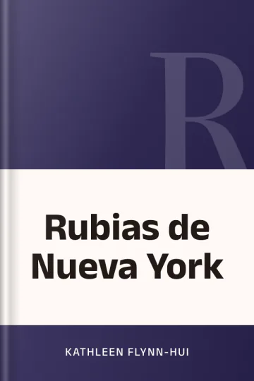 Rubias de Nueva York de Kathleen Flynn-Hui, portada del libro