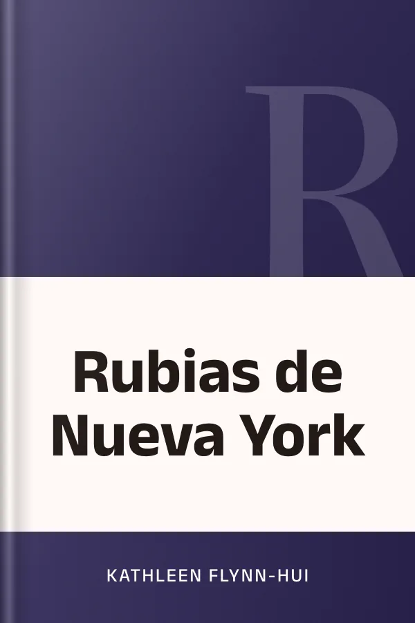 Rubias de Nueva York de Kathleen Flynn-Hui, portada del libro
