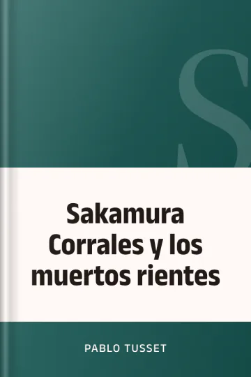 Sakamura Corrales y los muertos rientes de Pablo Tusset, portada del libro
