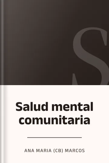 Salud mental comunitaria de Ana Maria (CB) Marcos, portada del libro