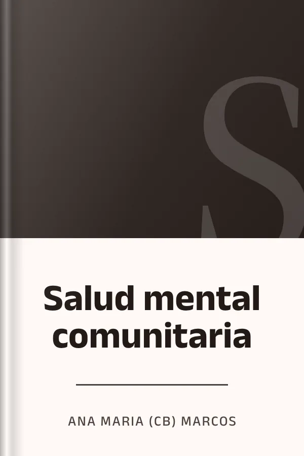 Salud mental comunitaria de Ana Maria (CB) Marcos, portada del libro