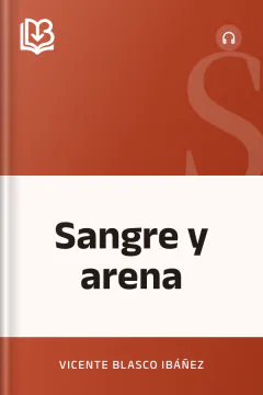 Sangre y arena - Vicente Blasco Ibáñez