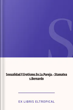 Sexualidad.Y.Erotismo.En.La.Pareja.-.Stamateas.Bernardo - ex libris eltropical
