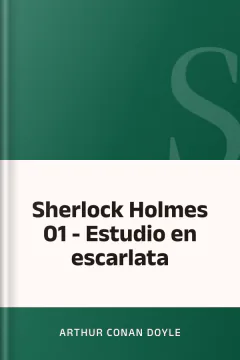 Sherlock Holmes 01 - Estudio en escarlata - Arthur Conan Doyle