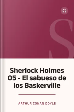 Sherlock Holmes 05 - El sabueso de los Baskerville - Arthur Conan Doyle