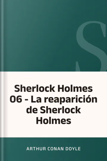 Sherlock Holmes 06 - La reaparición de Sherlock Holmes de Arthur Conan Doyle, portada del libro