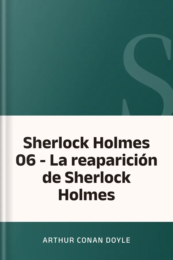 Sherlock Holmes 06 - La reaparición de Sherlock Holmes de Arthur Conan Doyle, portada del libro