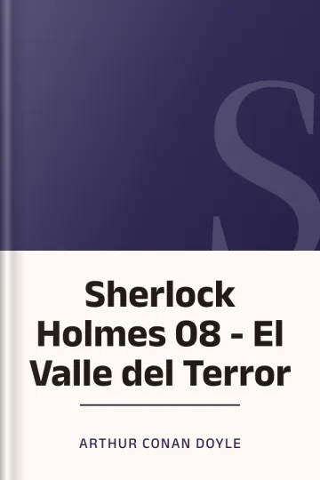 Sherlock Holmes 08 - El Valle del Terror de Arthur Conan Doyle, portada del libro