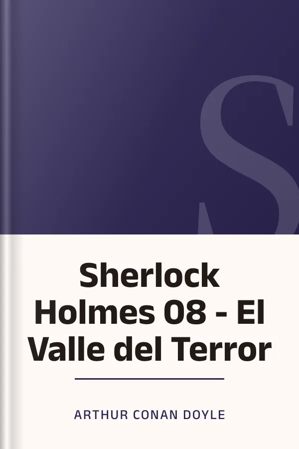 Sherlock Holmes 08 - El Valle del Terror de Arthur Conan Doyle, portada del libro