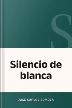 Silencio de blanca - Jose Carlos Somoza
