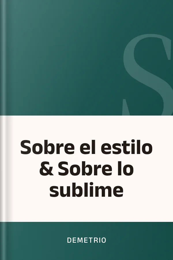 Sobre el estilo & Sobre lo sublime de Demetrio, portada del libro