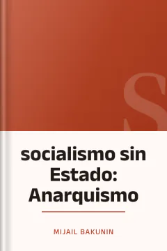 socialismo sin Estado: Anarquismo - Mijail Bakunin
