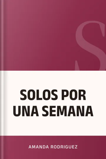 SOLOS POR UNA SEMANA de AMANDA RODRIGUEZ, portada del libro
