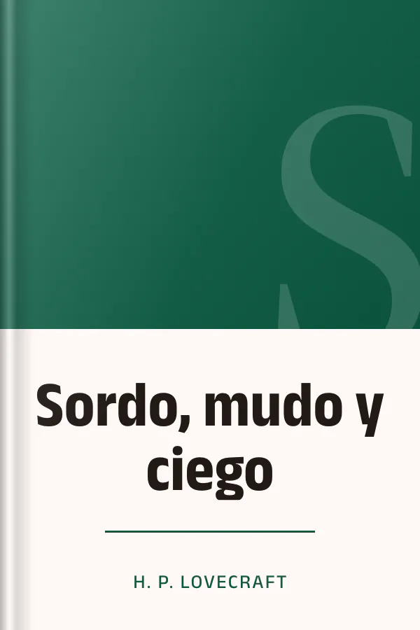 Sordo, mudo y ciego de H. P. Lovecraft, portada del libro